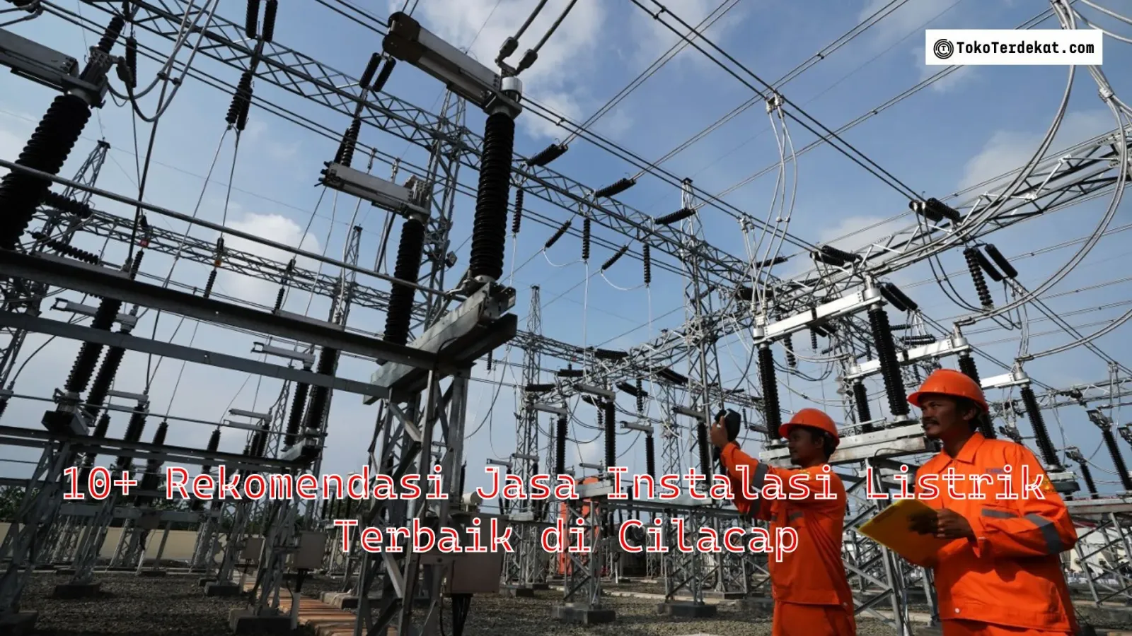 Listrik Nyala, Hati Tenang: Solusi Listrik Cilacap yang Dipercaya